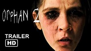 La Huérfana 2 Orphan 2 Trailer 2019 HD Isabelle Fuhrman, Horror Movie ...