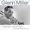 Tuxedo Junction (In Chronological Order Vol. 5), Glenn Miller - Qobuz