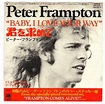 Peter Frampton – Baby, I Love Your Way (1976, Vinyl) - Discogs
