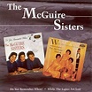 The McGuire Sisters – Do You Remember When? - While The Lights Are Low ...