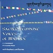Sacred Feminine Voices of Bhutan by Various Artists (Album, Tibetan New ...