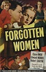 Forgotten Women (1949) - Posters — The Movie Database (TMDB)