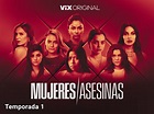 Prime Video: Mujeres Asesinas 2022 season-1