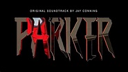 PARKER Original Soundtrack - YouTube