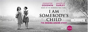 I Am Somebody's Child: The Regina Louise Story (2019)