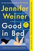 Good in Bed eBook by Jennifer Weiner | Official Publisher Page | Simon ...