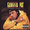 Gangsta Pat – Gangsta Groove Lyrics | Genius Lyrics