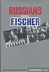 チェス文献「Russians versus Fischer」Dmitry Plisetsky、Sergey Voronkov著