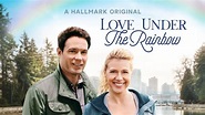 Love Under the Rainbow | Hallmark Movies Now - Stream Feel Good Movies ...
