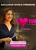 I love you Movie (2023) | Release Date, Review, Cast, Trailer, Watch ...