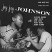 Jay Jay Johnson – Jay Jay Johnson with Clifford Brown, Jimmy Heath ...