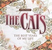 The Cats - The Best Years Of My Life (2006, CDr) | Discogs