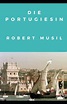 Die Portugiesin (Annotated) (German Edition) by Robert Musil | Goodreads