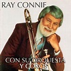 Ray Conniff - Con Su Orquesta y Coros by Ray Conniff : Napster