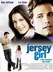 Poster Jersey Girl (2004) - Poster Fetița din Jersey - Poster 2 din 6 ...