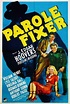 Parole Fixer (1940)