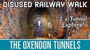 Oxendon Tunnels & the Disused Railway Walk & Explore - YouTube