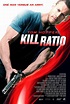 Kill Ratio - Film 2016 - AlloCiné