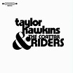 Taylor Hawkins & The Coattail Riders | Discogs