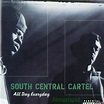 South Central Cartel - All Day Everyday (Remastered) » Respecta - The ...