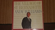 Andy Williams – The Village Of St. Bernadette (1960, Vinyl) - Discogs