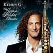 The Greatest Holiday Classics by Kenny G : Napster