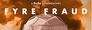 Fyre Fraud Trailer Shows Hulu's Competing Fyre Festival Doc