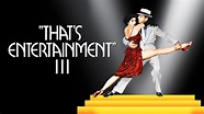 That's Entertainment! III (1994) - HBO Max | Flixable