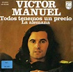 Víctor Manuel, escritor de canciones: Todos tenemos un precio ; La ...