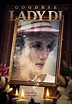 Watch Goodbye Lady Di (2022) - Free Movies | Tubi