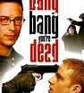 Bang Bang You're Dead (Film 2002): trama, cast, foto - Movieplayer.it