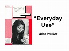 PPT - “Everyday Use” PowerPoint Presentation, free download - ID:5662950