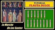 La Marcha de los Santos en Flauta Dulce "Con Notas Explicadas" Accords ...