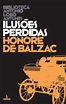 Ilusões Perdidas, Honoré de Balzac - Livro - Bertrand