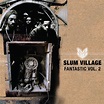 Slum Village’s Fantastic, Vol. 2 is a reminder of home | Daily Trojan