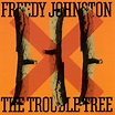 Freedy Johnston - The Trouble Tree Lyrics and Tracklist | Genius