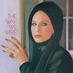 Barbra Streisand - The Way We Were Lyrics and Tracklist | Genius