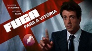 Fuga Para a Vitória | Duas Dublagens (Televisão e TV Paga) - YouTube