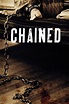 Chained (2012) - Posters — The Movie Database (TMDB)