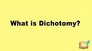 What is Dichotomy? Definition, Examples of Literary Dichotomy ...