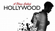 A Place Called Hollywood (2019) - Amazon Prime Video | Flixable