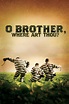 O Brother, Where Art Thou? (2000) - Posters — The Movie Database (TMDB)