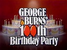 George Burns' 100th Birthday Party (1979)