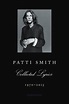Patti Smith Collected Lyrics, 1970-2015 von Patti Smith - englisches ...