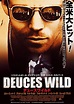 Deuces Wild Movie Poster (#2 of 2) - IMP Awards