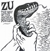The Way of the Animal Powers by Zu (Album, Avant-Garde Jazz): Reviews ...