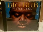 Big Bub Timeless by Big Bub (Lee Drakeford) (CD, Mar-2003) LIKE NEW | eBay