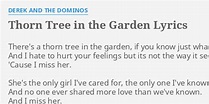 "THORN TREE IN THE GARDEN" LYRICS by DEREK AND THE DOMINOS: There's a ...