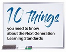 10 things you need to know about the Next Generation Learning Standards
