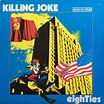 Killing Joke - Eighties (1984, Vinyl) | Discogs